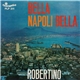 Robertino - Bella Napoli Bella